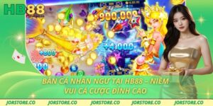 Bắn Cá Nhân Ngư Tại HB88 – Niềm Vui Cá Cược Đỉnh Cao