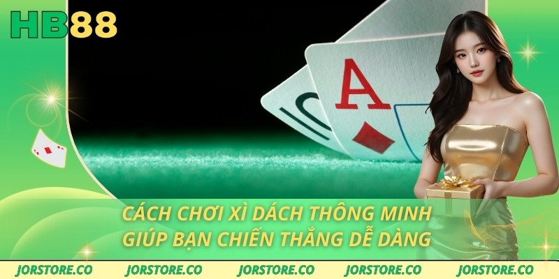 Cách chơi xì Dách