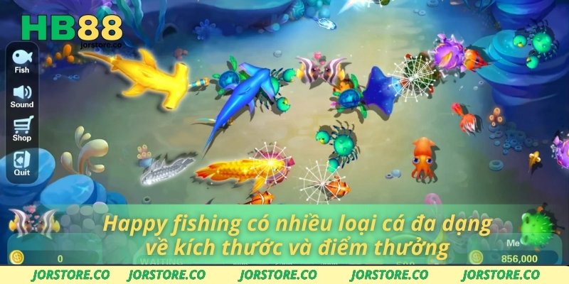 Happy Fishing Tại HB88 - Nơi Cá Cược Bắn Cá Lên Ngôi Happy fishing có nhiều loại cá đa dạng về kích thước và điểm thưởng