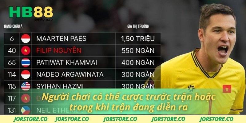 Người chơi có thể cược trước trận hoặc trong khi trận đang diễn ra
