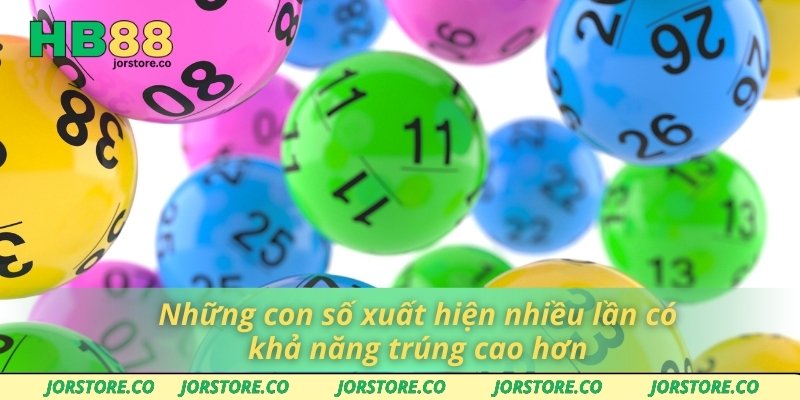 Những con số xuất hiện nhiều lần có khả năng trúng cao hơn